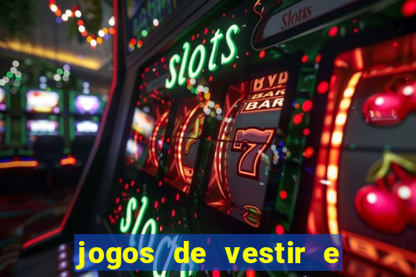 jogos de vestir e maquiar 360